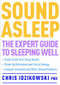 Sound Asleep (The Expert Guide to Sleeping Well) by Chris Idzikowski, 9781780281186