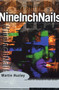 Nine Inch Nails by Martin Huxley, 9780312156121