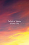 Twilight of History by Shlomo Sand, David Fernbach, 9781786630223