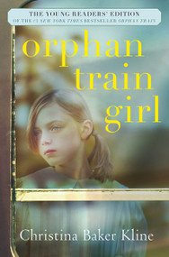 Orphan Train Girl by Christina Baker Kline, 9780062445940