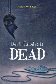 Devin Rhodes Is Dead by Jennifer Wolf Kam, 9781934133590