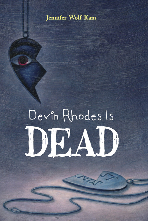 Devin Rhodes Is Dead by Jennifer Wolf Kam, 9781934133590