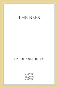 The Bees (Poems) by Carol Ann Duffy, 9780865478084