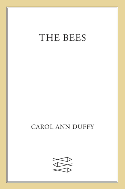 The Bees (Poems) by Carol Ann Duffy, 9780865478084