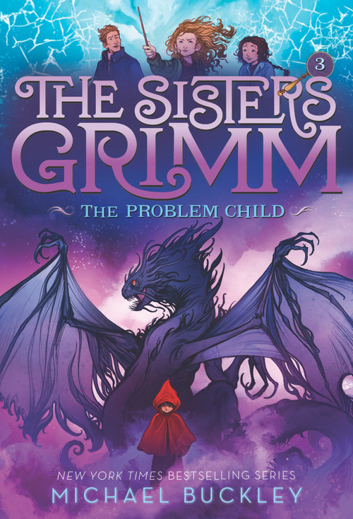 The Problem Child (The Sisters Grimm #3) (10th Anniversary Edition) by Michael Buckley, Peter Ferguson, 9781419720048