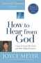 How to Hear from God (Spiritual Growth Series) (Learn to Know His Voice and Make Right Decisions) by Joyce Meyer, 9781455542499