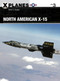 North American X-15 by Peter E. Davies, Adam Tooby, 9781472819918