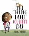 The Thing Lou Couldn't Do by Ashley Spires, Ashley Spires, 9781771387279