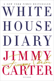 White House Diary by Jimmy Carter, 9780312577193