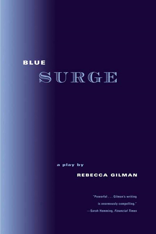 Blue Surge (A Play) by Rebecca Gilman, 9780571211074