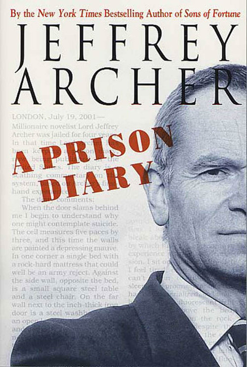 A Prison Diary by Jeffrey Archer, 9780312330842