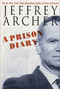 A Prison Diary by Jeffrey Archer, 9780312330842
