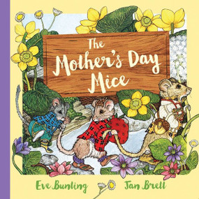 The Mother's Day Mice Gift Edition by Eve Bunting, Jan Brett, 9780544880337
