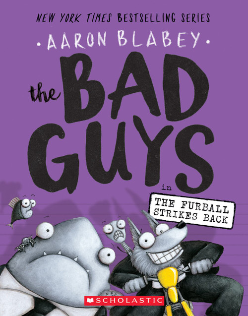 The Bad Guys in Furball Strikes Back (Bad Guys #3) by Aaron Blabey, Aaron Blabey, 9781338087499