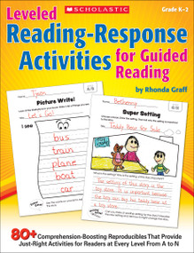 Leveled Reading-Response Activities for Guided Reading (80+ Comprehension-Boosting Reproducibles That Provide Just-Right Activities for Readers at Every Level From A to N) by Rhonda Graff, 9780545442718