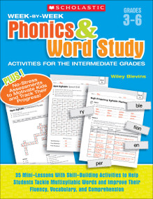 Week-by-Week Phonics & Word Study Activities for the Intermediate Grades by Wiley Blevins, 9780439465892