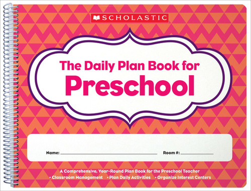The The Daily Plan Book for Preschool (2nd Edition) by Scholastic, Scholastic, Scholastic, 9781338064582