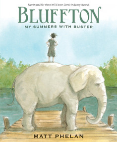 Bluffton: A Graphic Novel (My Summers with Buster Keaton) - 9780763687069 by Matt Phelan, Matt Phelan, 9780763687069