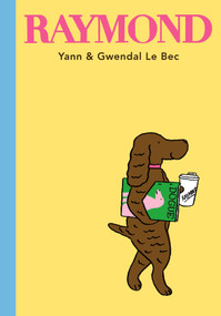Raymond by Yann Le Bec, Gwendal Le Bec, 9780763689506