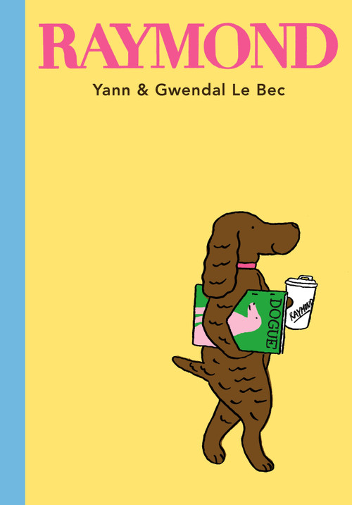 Raymond by Yann Le Bec, Gwendal Le Bec, 9780763689506