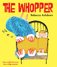 The Whopper by Rebecca Ashdown, Rebecca Ashdown, 9780763692919