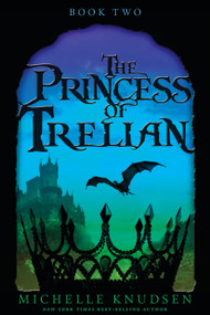 The Princess of Trelian - 9780763694555 by Michelle Knudsen, 9780763694555