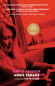 Simple Passion by Annie Ernaux, Tanya Leslie, 9781583225745