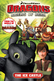 Dragons Riders of Berk: The Ice Castle by Jack Lawrence, 9781782760788
