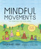 Mindful Movements (Ten Exercises for Well-Being) by Thich Nhat Hanh, Daniel Goleman, 9781888375794
