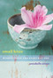 Small Bites (Mindfulness for Everyday Use) by Annabelle Zinser, 9781937006242