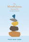 The Mindfulness Survival Kit (Five Essential Practices) by Thich Nhat Hanh, 9781937006341