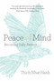 Peace of Mind (Becoming Fully Present) by Thich Nhat Hanh, 9781937006440