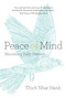 Peace of Mind (Becoming Fully Present) by Thich Nhat Hanh, 9781937006440