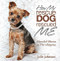 How My Rescue Dog Rescued Me by Julie Johnson, 9781944833008