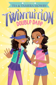 Twintuition: Double Dare by Tia Mowry, Tamera Mowry, 9780062372925