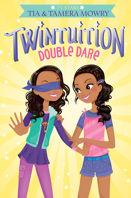 Twintuition: Double Dare by Tia Mowry, Tamera Mowry, 9780062372925