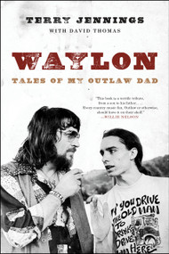 Waylon (Tales of My Outlaw Dad) - 9780316390101 by Terry Jennings, David Thomas, 9780316390101