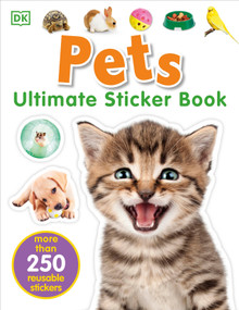Ultimate Sticker Book: Pets by DK, 9781465462008