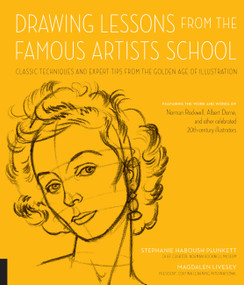 Drawing Lessons from the Famous Artists School by Stephanie Haboush Plunkett, Magdalen Livesey, 9781631591228