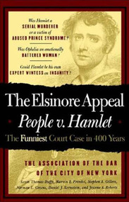 The Elsinore Appeal (People vs. Hamlet) by New York Bar Association, 9780312304638