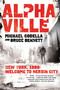 Alphaville (New York 1988: Welcome to Heroin City) by Michael Codella, Bruce Bennett, 9781250001986