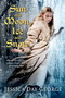 Sun and Moon, Ice and Snow by Jessica Day George, 9781619631847