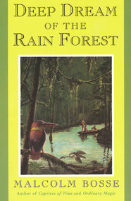 Deep Dream of the Rain Forest by Malcolm Bosse, 9780374417024