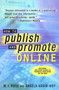How to Publish and Promote Online by M.J. Rose, Angela Adair-Hoy, 9780312271916