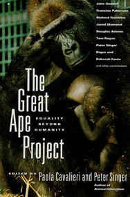 The Great Ape Project (Equality Beyond Humanity) by Paola Cavalieri, Peter Singer, 9780312118181