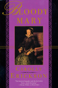 Bloody Mary by Carolly Erickson, 9780312187064