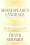 Shakespeare's Language by Frank Kermode, 9780374527747