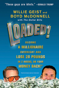 Loaded! by Willie Geist, Boyd McDonnell, 9780312641535
