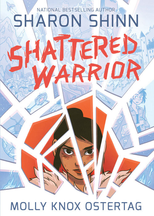 Shattered Warrior by Sharon Shinn, Molly Knox Ostertag, 9781626720893
