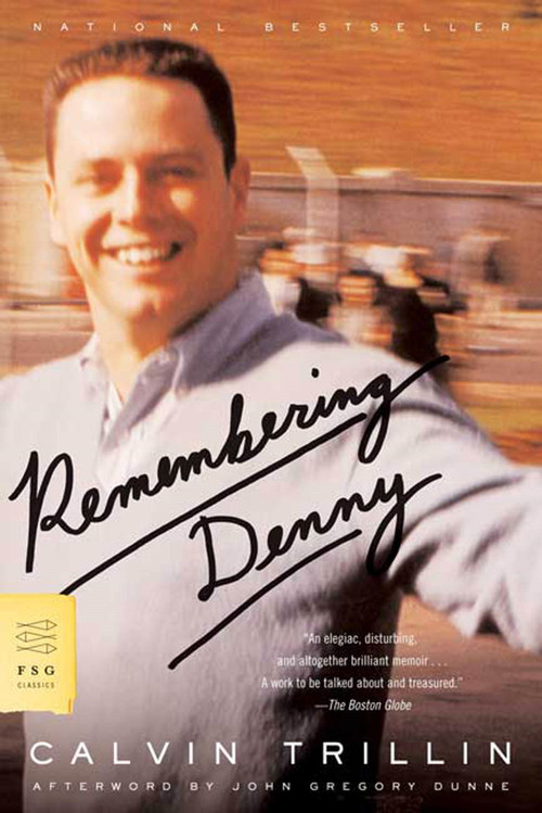 Remembering Denny by Calvin Trillin, John Gregory Dunne, 9780374529741